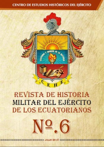 REVISTA DE HISTORIA MILITAR DEL EJÉRCITO DE LOS ECUATORIANOS Nº.6